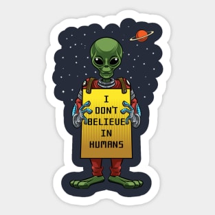 I Don´t Believe in Humans Sticker